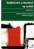 Kniha: Vzdělávání a školství ve světě (Jan Průcha). Portál, 1999