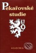 Pekařovské studie - Kolektiv autorů, Academia, 2001