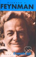 O smyslu bytí - Richard Phillips Feynman, 2007