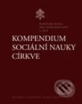 Kniha: Kompendium sociální nauky církve (Karmelitánské nakladatelství). Karmelitánské nakladatelství, 2007
