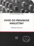 Kniha: Úvod do právnické angličtiny (Radoslava Šopová). Alfa, 2006