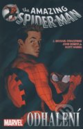 Spider-Man: Odhalení - J. Michael Straczynski, John Romita jr., Scott Hanna, Crew, 2005