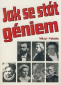 Jak se stát géniem - Viktor Pekelis, Eko-konzult, 2001
