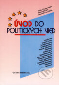 Úvod do politických vied - Rastislav Tóth a kol., 2008