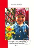Kniha: Emocionálny svet detí predškolského veku (Ľubomíra Pružinská), 2006