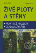 Kniha: Živé ploty a stěny (Walter Kolb)