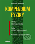 Kompendium fyziky - Heinz Gascha, Stefan Pflanz, Universum, 2008