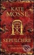 Sepulchre - Kate Mosse, Orion, 2008