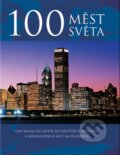 Kniha: 100 měst světa (Falko Brenner). Slovart CZ, 2008