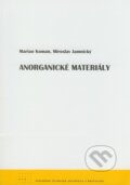 Anorganické materiály - Marian Koman, Miroslav Jamnický, STU, 2008
