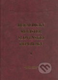 Heraldický register Slovenskej republiky I - Peter Kartous, Ladislav Vrtel, Matica slovenská, 2005
