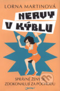 Kniha: Nervy v kýblu (Lorna Martinová), 2008