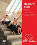 Kniha: Rodinný dům podle představ od projektu k realizaci (Petr Velfel a Velfel Petr). , 2008