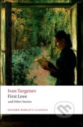 Kniha: First Love and Other Stories (Ivan Turgenev). Oxford University Press, 2008