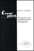 Černý pátek sedmnáctého listopadu - Jozef Leikert, 2001