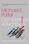 Competitive Advantage - Michael E. Porter, Free Press, 2004