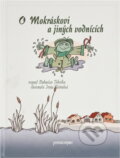 Kniha: O Mokráskovi a jiných vodnících (Bohuslav Fišer). , 2004