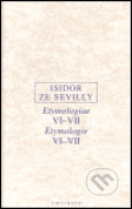 Etymologie VI-VII - Isidor ze Sevilly, 2004