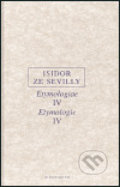 Etymologie IV - Isidor ze Sevilly, OIKOYMENH, 2004