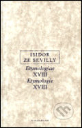 Etymologie XVIII - Isidor ze Sevilly, 2002