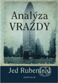 Kniha: Analýza vraždy (Jed Rubenfeld). Knižní klub, 2007