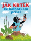 Kniha: Jak krtek ke kalhotkám přišel (Eduard Petiška a Zdeněk Miler). Albatros SK, 2007