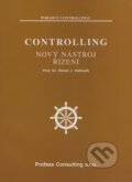 Kniha: Controlling - Nový nástroj řízení (Hilmar J. Vollmuth). Profess Consulting