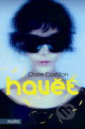Havěť - Claire Castillon, Motto, 2008