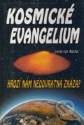 Kosmické evangelium - Lerak von Nachaj, 2007
