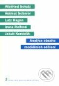 Analýza obsahu mediálních sdělení - Jakub Končelík a kol., 2005