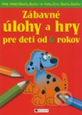 Zábavné úlohy a hry pre deti od 6 rokov - Ivana Maráková, Fragment, 2008