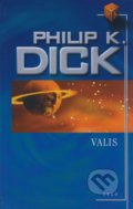 Valis - Philip K. Dick, Argo, 2006