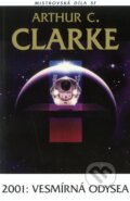 2001: Vesmírná odysea - Arthur C. Clarke, Laser books, 2008