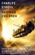 Saturn&#039;s Children - Charles Stross, Orbit, 2008