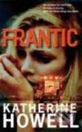 Frantic - Katherine Howell, Pan Books, 2008