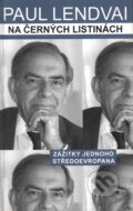 Kniha: Na černých listinách (Paul Lendvai). Barrister & Principal, 2004