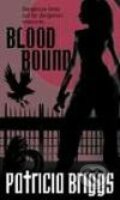 Blood Bound - Patricia Briggs, Orbit, 2008