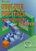 Kniha: Obsluha počítače pro pokročilé v kostce (Pavel Kras). Nakladatelství Fragment, 1999