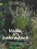 Voda v zahradách - Arend Jan van der Horst, Rebo, 1999