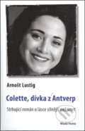 Colette, dívka z Antverp - Arnošt Lustig, 2005