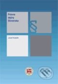 Kniha: Právne dejiny Slovenska (Jozef Kolárik). Poradca podnikateľa, 2008