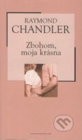 Zbohom, moja krásna - Raymond Chandler, Petit Press, 2004