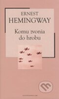 Komu zvonia do hrobu - Ernest Hemingway, 2005