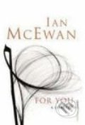 For You - Ian McEwan, 2008