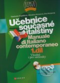 Kniha: Učebnice současné italštiny - 1. díl + MP3 CD (Eva Ferrarová, Miroslava Ferrarová a Vlastimila Pospíšilová), 2008