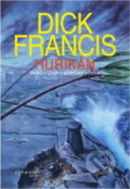 Kniha: Hurikán (Dick Francis). , 2000