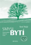 Smysl bytí - Karel Hašpl, 2013