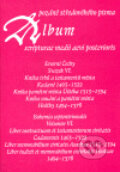 Album pozdně středověkého písma VI. - Hana Pátková, Scriptorium, 2007