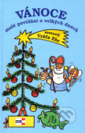Vánoce malé povídání o velkých dnech - Vráťa Ebr, KRIGL, 2008