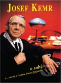 Kniha: Josef Kemr o sobě [CZ] (Josef Kemr). , 1998